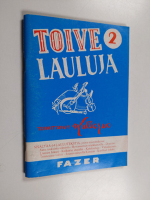 Toivelauluja 2 : kokoelma suosittujen laulujen ja iskelmi...