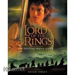 Brian Sibley: the LORD of the RINGS official movie guide 1p.