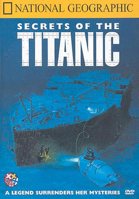 National Geographic :   Secrets of The Titanic  -  DVD