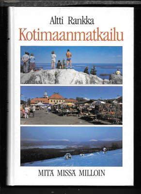 Rankka, Altti : Kotimaanmatkailu