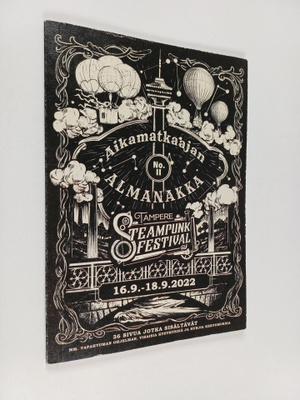 Aikamatkaajan almanakka No 2 : Tampere steampunk festival...