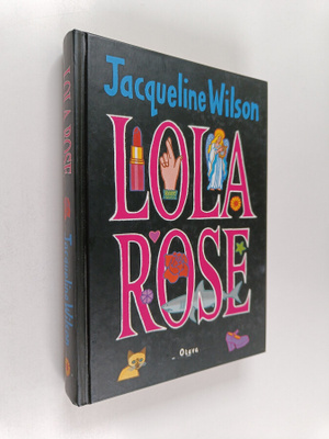 Jacqueline Wilson : Lola Rose