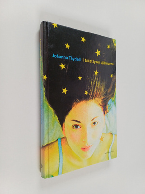 Johanna Thydell : I taket lyser stjärnorna