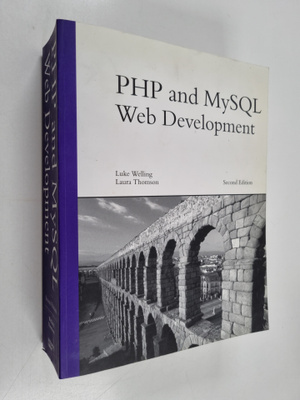 Luke Welling ym. : PHP and MySQL Web Development