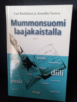 Lari Kotilainen &Annukka Varteva: Mummonsuomi laajakaistalla