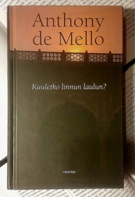 Anthony de Mello - Kuuletko linnun laulun? (sid.)