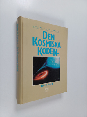Heinz R. Pagels : Den kosmiska koden : kvantfysik och ver...