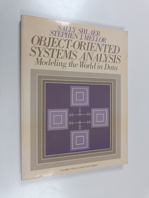Sally Shlaer : Object-oriented systems analysis : modelin...