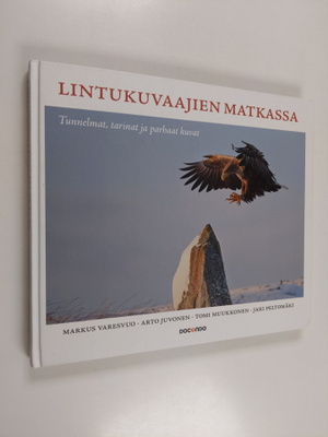 Lintukuvaajien matkassa : tunnelmat, tarinat ja parhaat k...