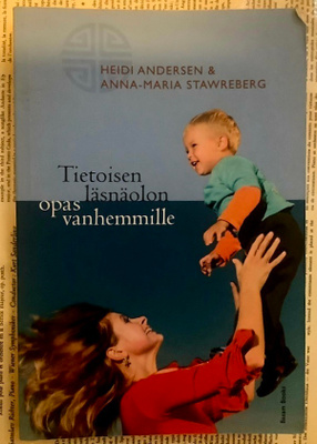 Heidi Andersen - Tietoisen läsnäolon opas vanhemmille (nid.)