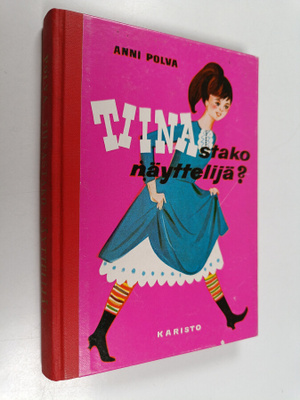 Anni Polva : Tiinastako näyttelijä