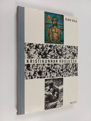Olavi Aula : Kristikunnan koulussa