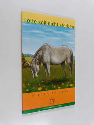 Siegfried Lenz : Lotte soll nicht sterben