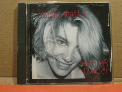 CD   Charlie Watts – Warm & Tender