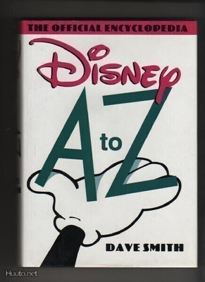 Smith, Dave: Disney A to Z: Official Enc,Hyperion Books 1998