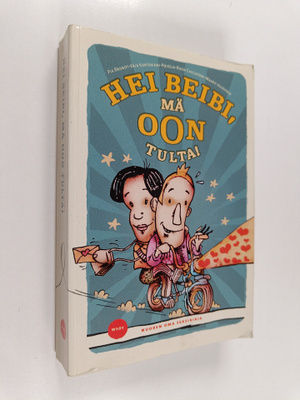Hei beibi, mä oon tulta! : nuoren oma seksikirja