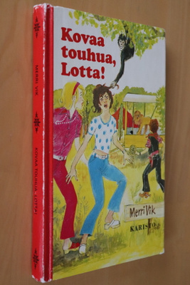 Merri Vik : Kovaa touhua, Lotta! ( 1.p. 1982 )