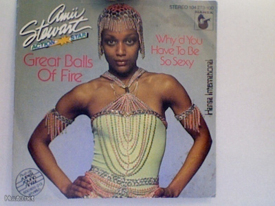 AMII STEWART::GREAT BALLS OF FIRE/WHY'D YOU HAVE TO BE SEXY