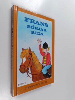 Christine Nöstlinger : Frans Börjar rida