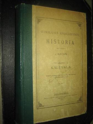 Krohn, J :Suomalaisen kirjallisuuden historia: Kalevala