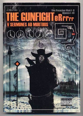 Vuorma, Juha: The Gunfighterrrrr (1.p.,2009)
