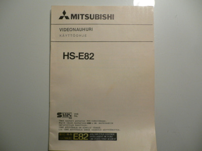 KÄYTTÖOHJE - VIDEONAUHURI MITSUBISHI HS-E82