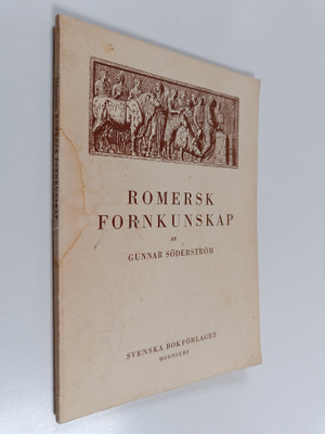 Gunnar Söderström : Romersk fornkunskap för latingymnasiet