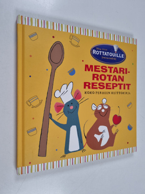 Rottatouille : mestarirotan reseptit : koko perheen keitt...