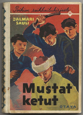 Jalmari Sauli: Mustat ketut (1.p 1938) PSK 80