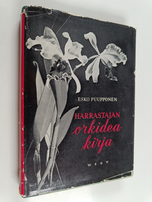 Esko Puupponen : Harrastajan orkideakirja