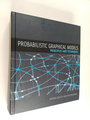 Daphne Koller ym. : Probabilistic Graphical Models - Prin...