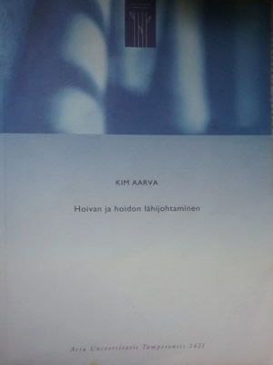 Kim Aarva - Hoivan ja hoidon lähijohtaminen (nid.)