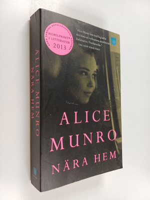 Alice Munro : Nära hem