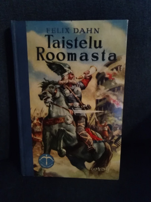Felix Dahn: Taistelu Roomasta
