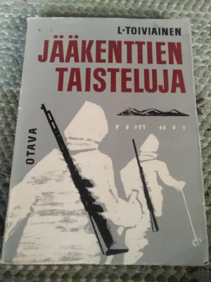 L. Toiviainen: Jääkenttien taisteluja