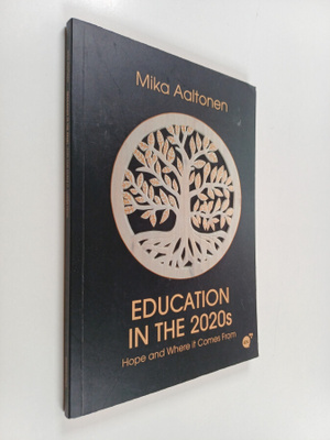 Mika Aaltonen : Education in the 2020s