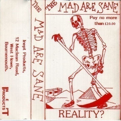 THE MAD ARE SANE reality demo 1983 ...uk classic