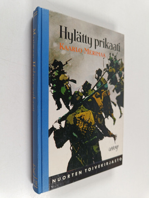 Kaarlo Merimaa : Hylätty prikaati