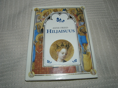 Anne Fried Hiljaisuus