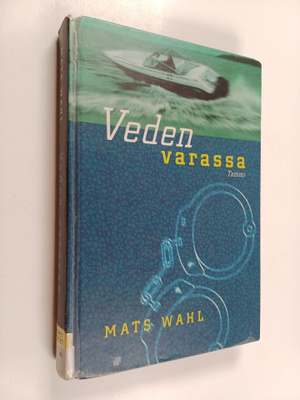 Mats Wahl : Veden varassa