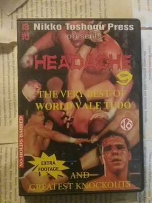 Headache 9: The Very Best of World Vale Tudo (Nikko Toshugo)