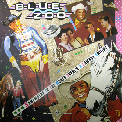 Blue Zoo Somewhere In The World There's A Cowboy Smiling 12”