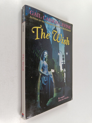 Gail Carson Levine : The Wish