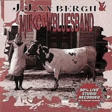 J.J. Nybergh & Milkcow Bluesband