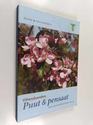 Ella Räty : Viheralueiden puut & pensaat