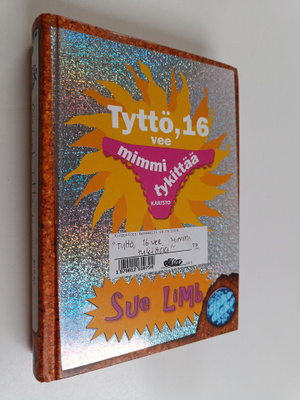 Sue Limb : Tyttö, 16 vee : mimmi tykittää