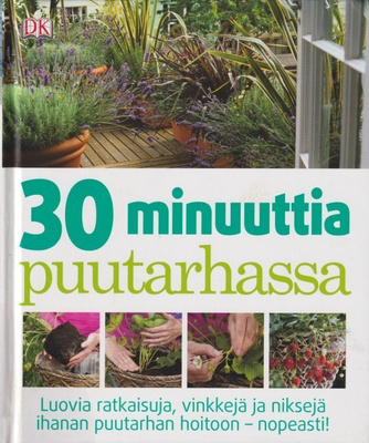 Jenny Hendy: 30 minuuttia puutarhassa