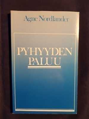 Nordlander, Agne : Pyhyyden paluu