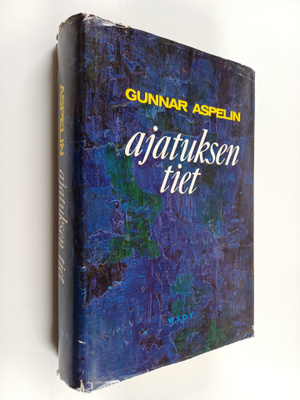 Gunnar Aspelin : Ajatuksen tiet : yleinen filosofian hist...