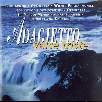 Adagietto Valse Triste - MENUHIN, KUBELIK, KARAJAN - CD 1995